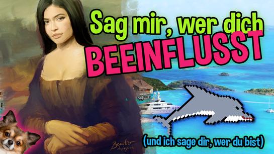 Sag mir, wer dich beeinflusst Sag mir, wer dich beeinflusst
